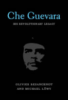 Che Guevara: His Revolutionary Legacy